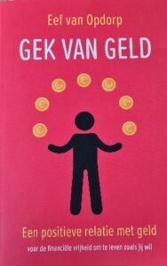 Afbeelding van het boek Gek van Geld van Eef van Opdorp